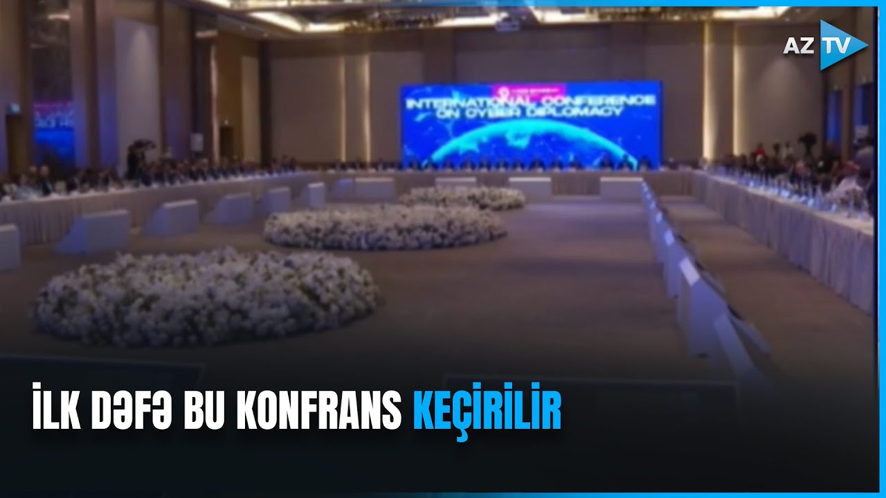 Kiberdiplomatiya ilə bağlı beynəlxalq konfrans təşkil edilib