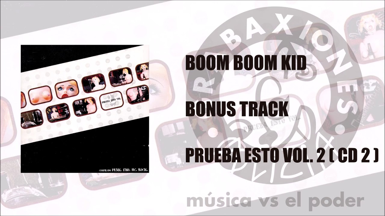 Boom Boom Kid - Bonus track (Prueba esto Vol. 2)