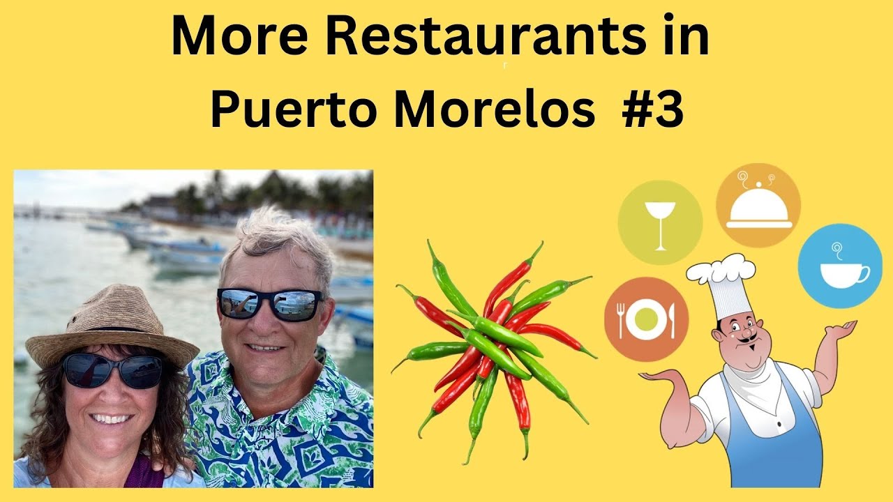 More Restaurants in Puerto Morelos, Mexico #3, by Darty Adventures