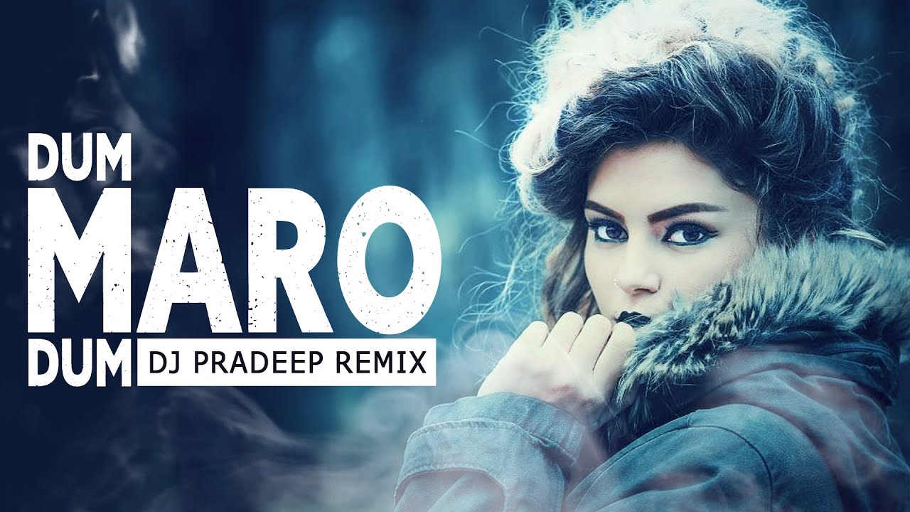 DUM MARO DUM (DJ PRADEEP CLUB MIX) DEMO