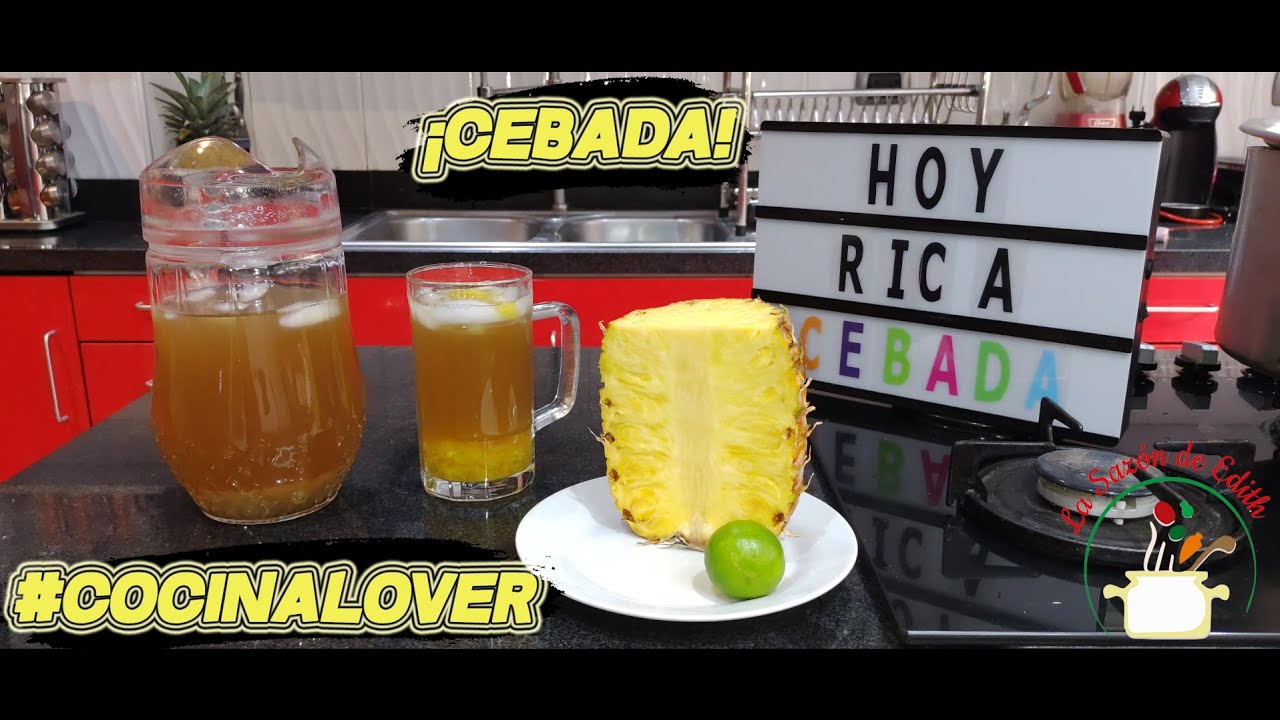 ¡Cebada! | La Sazón de Edith