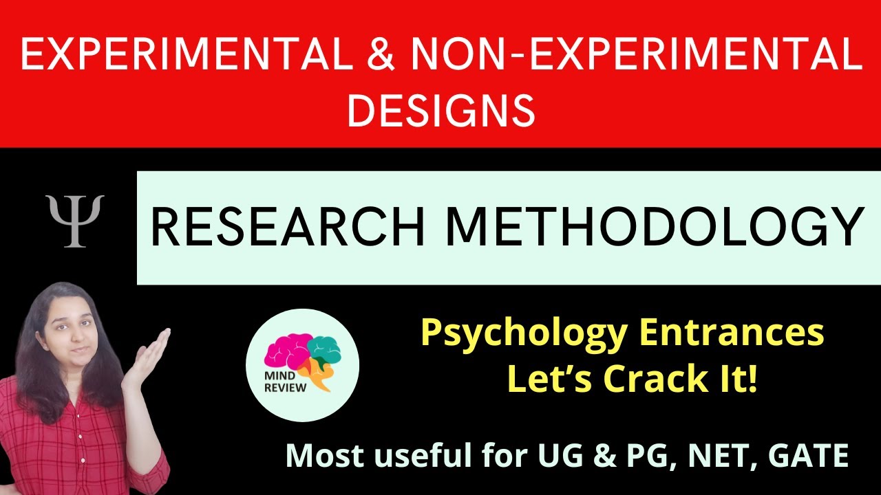 Experimental & Non Experimental Designs| Research Methodology| Psychology Entrances| Mind Review