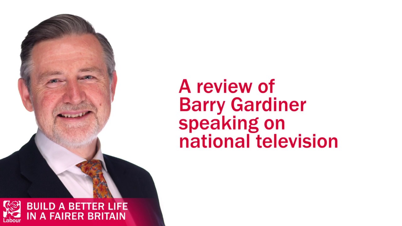 A review of Barry Gardiner on national television.