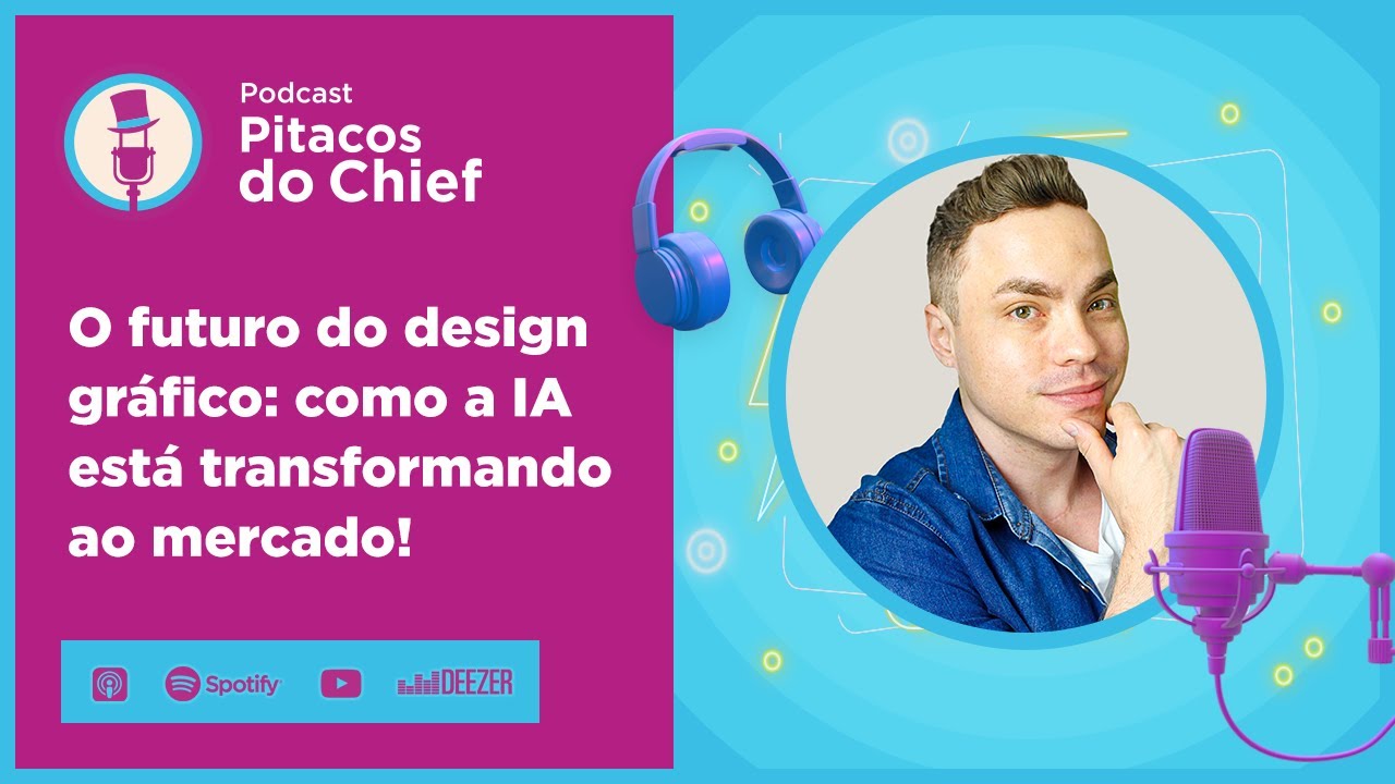 Futuro do design gr&aacute;fico: como a intelig&ecirc;ncia artificial est&aacute; transformando o mercado | Podcast