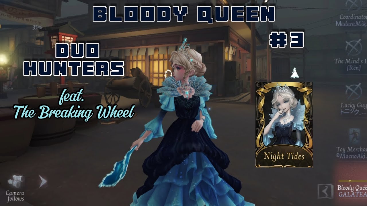 QUEEN IN BLUE 💙🩵 || IDENTITY V BLOODY QUEEN DUO GAMEPLAY #3 W THE BREAKING WHEEL 