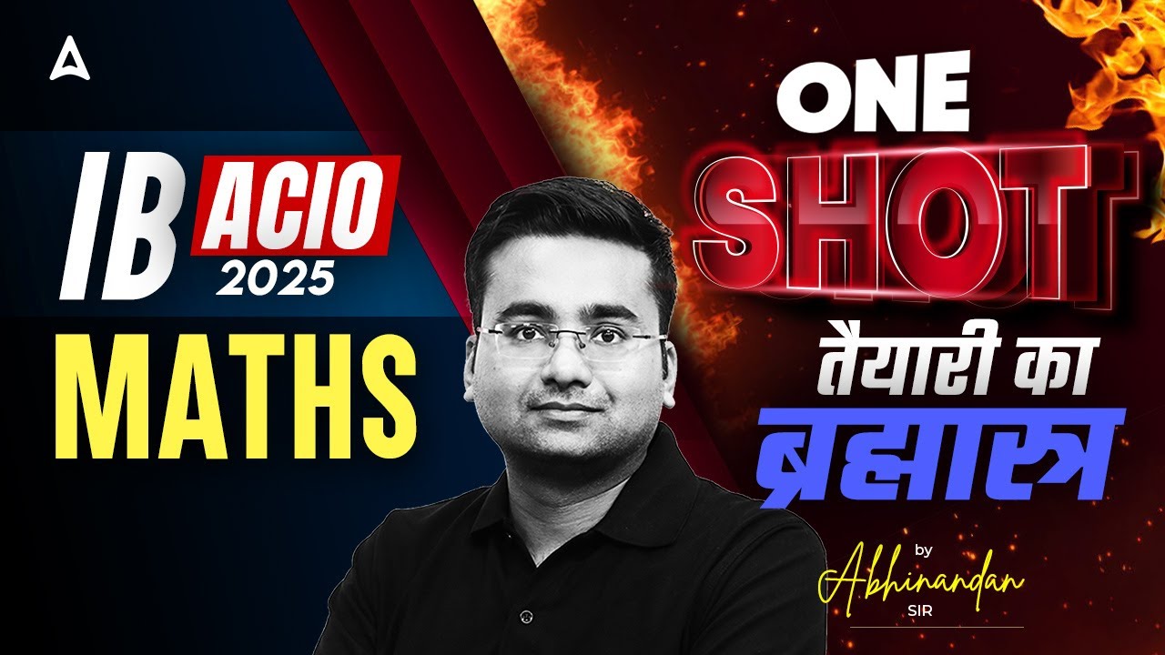 IB ACIO 2025 Maths One Shot | IB ACIO Maths Important Questions | Maths By Abhinandan Sir