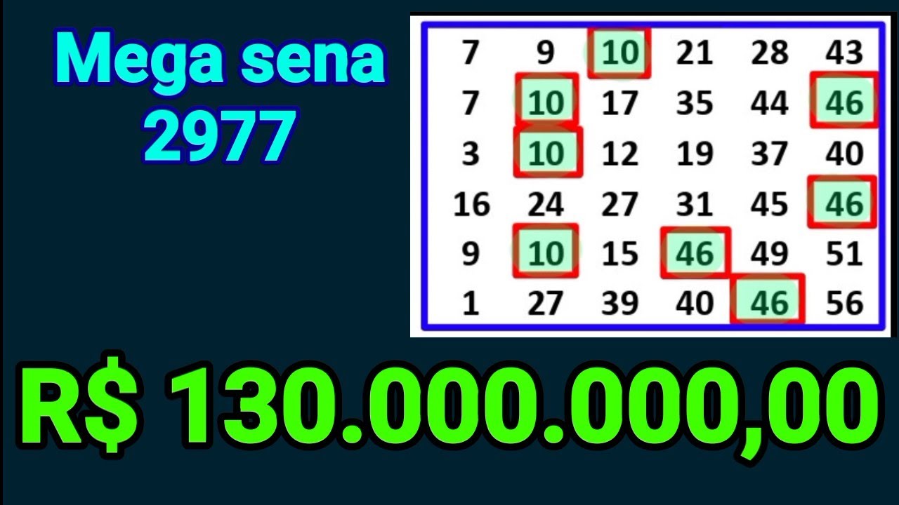 Mega sena 2977: As dezenas 10 e 46 vieram 4 vezes em pouco tempo