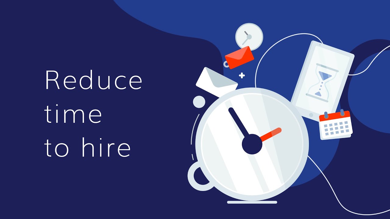 Reduce time to hire
