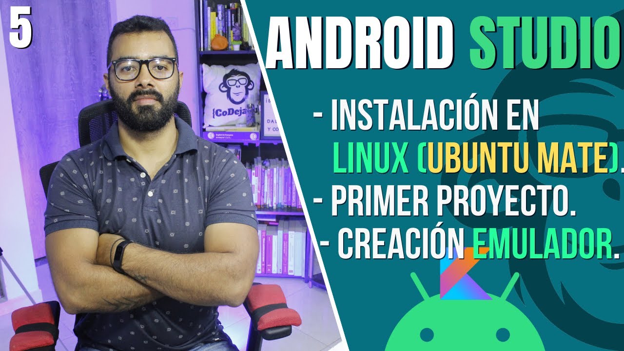 📱#5. Instalación Android Studio en LINUX  2022👉Primer Proyecto y Emulador👈💻