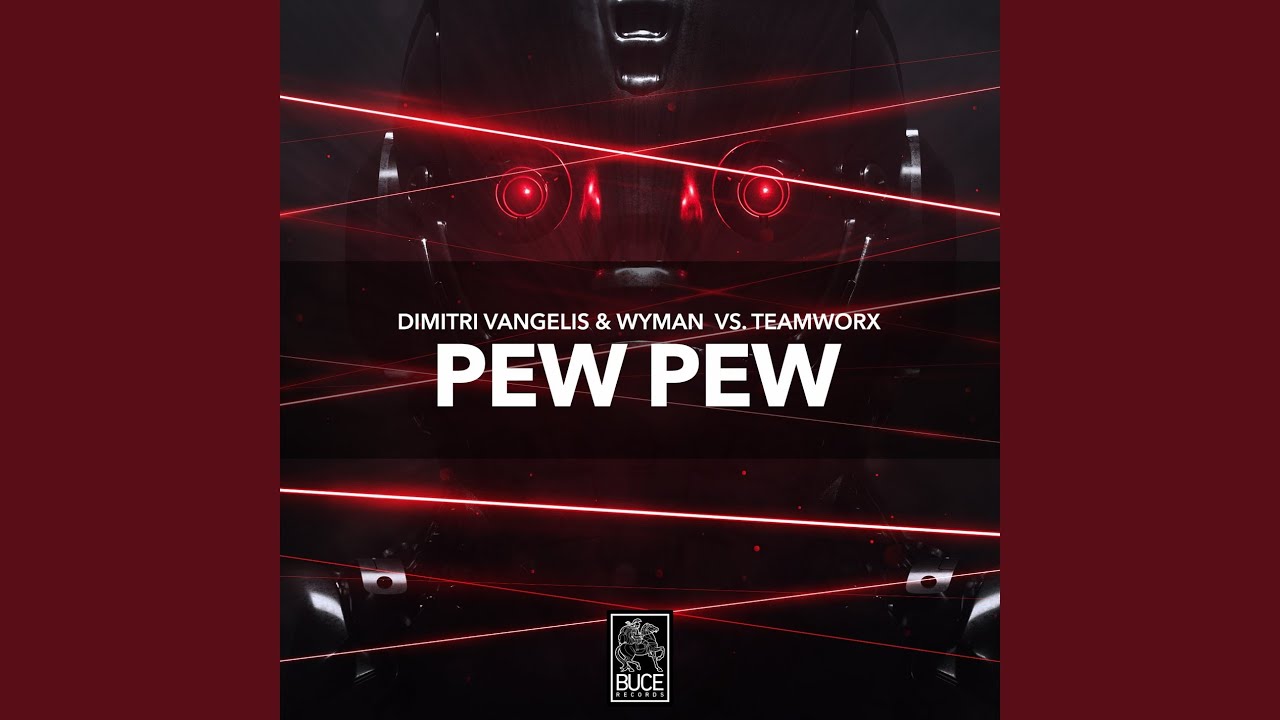 PEW PEW (Extended Mix)