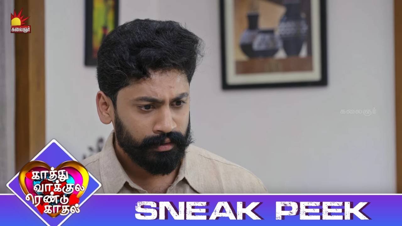 Divorce paper-ல கையெழுத்து போடு தங்கச்சி | Kaathuvaakula Rendu Kaadhal | Sneak Peek 4 | Ep- 131