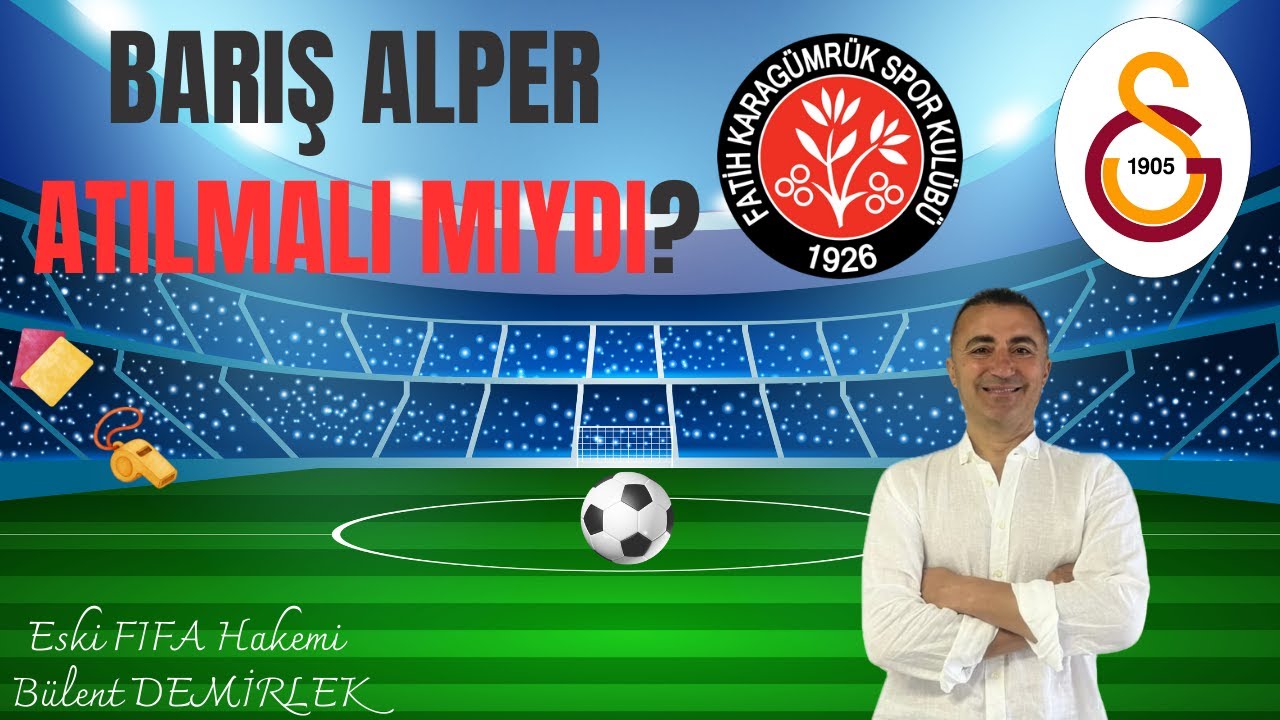 Barış Alper atılmalı mıydı? #KGvGS #hakemyorumu #bülentdemirlek #süperlig #galatasaray 