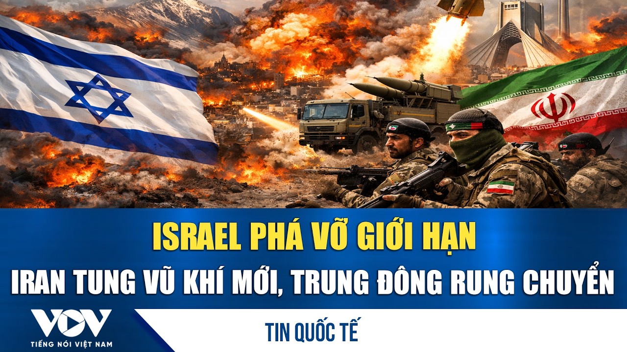 Israel tấn công miền Bắc Iran, Tehran tung vũ khí báo thù mới khiến Trung Đông rung chuyển | VOV