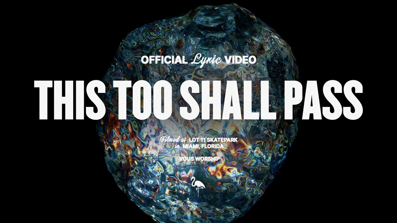 This Too Shall Pass — VOUS Worship (Official Lyric Video)
