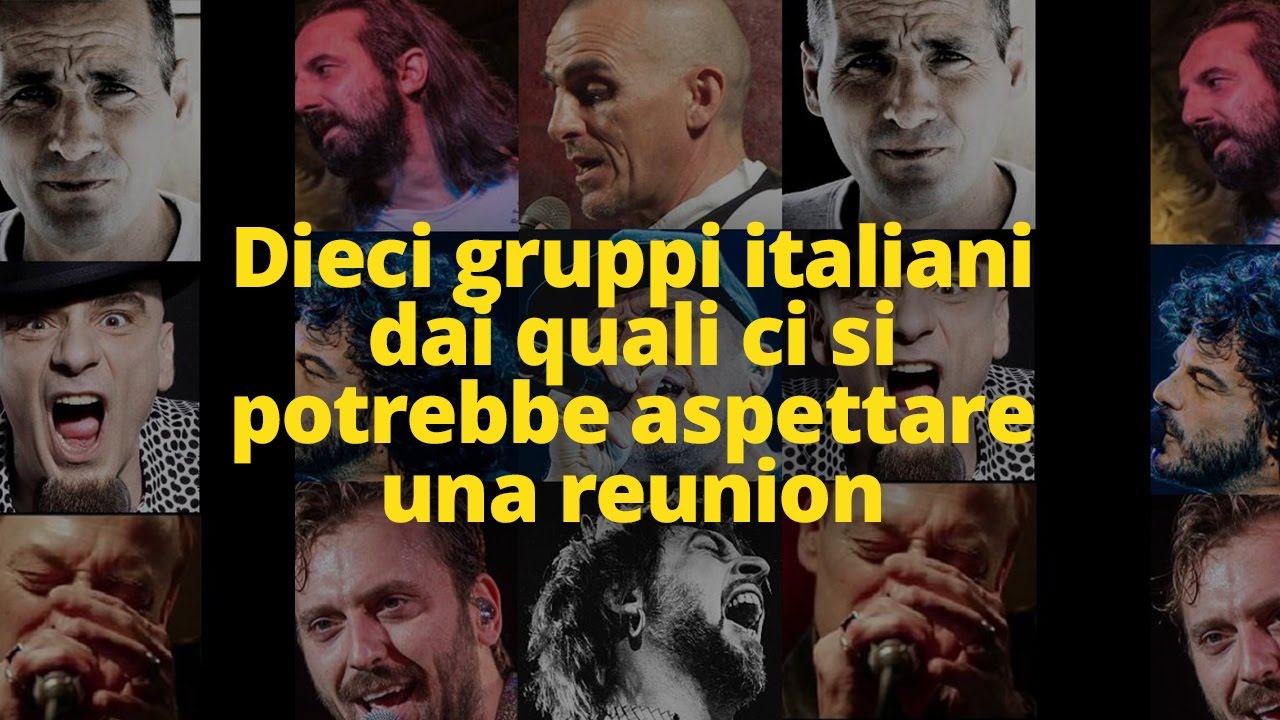 Dieci gruppi italiani dai quali ci si potrebbe aspettare una reunion