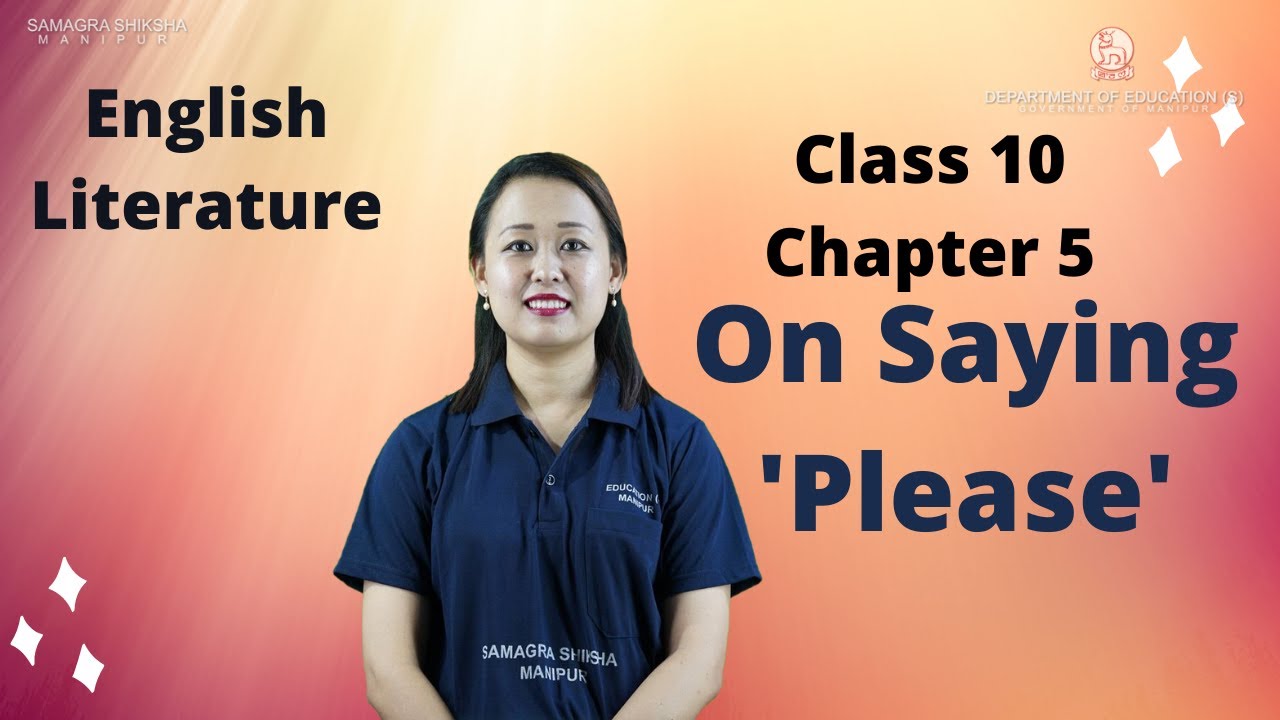 Class X English Literature (Prose) Chapter 5: On Saying 'Please'