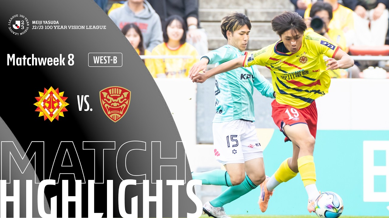 Giravanz Kitakyushu vs FC Ryukyu - Game Highlights | MW8