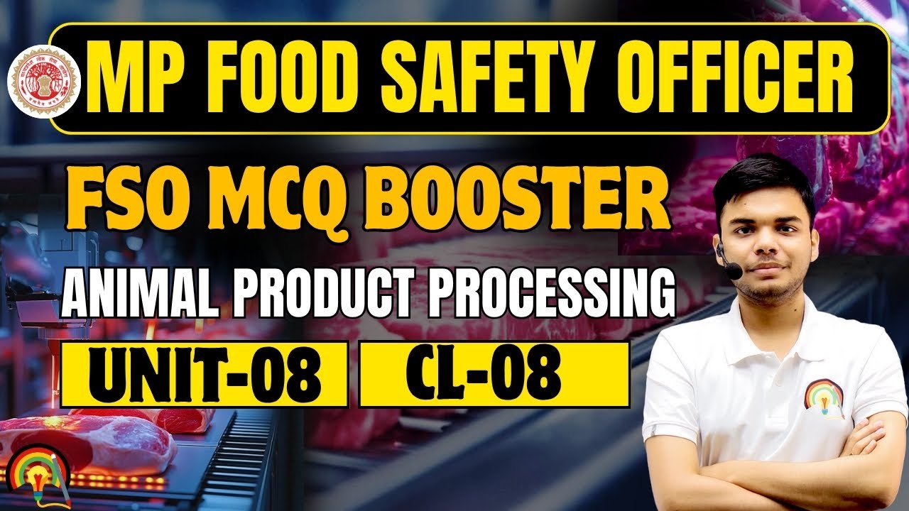 MPPSC FSO 2025 | UNIT 8: CLASS-08 Animal Products Processing | Important MCQs