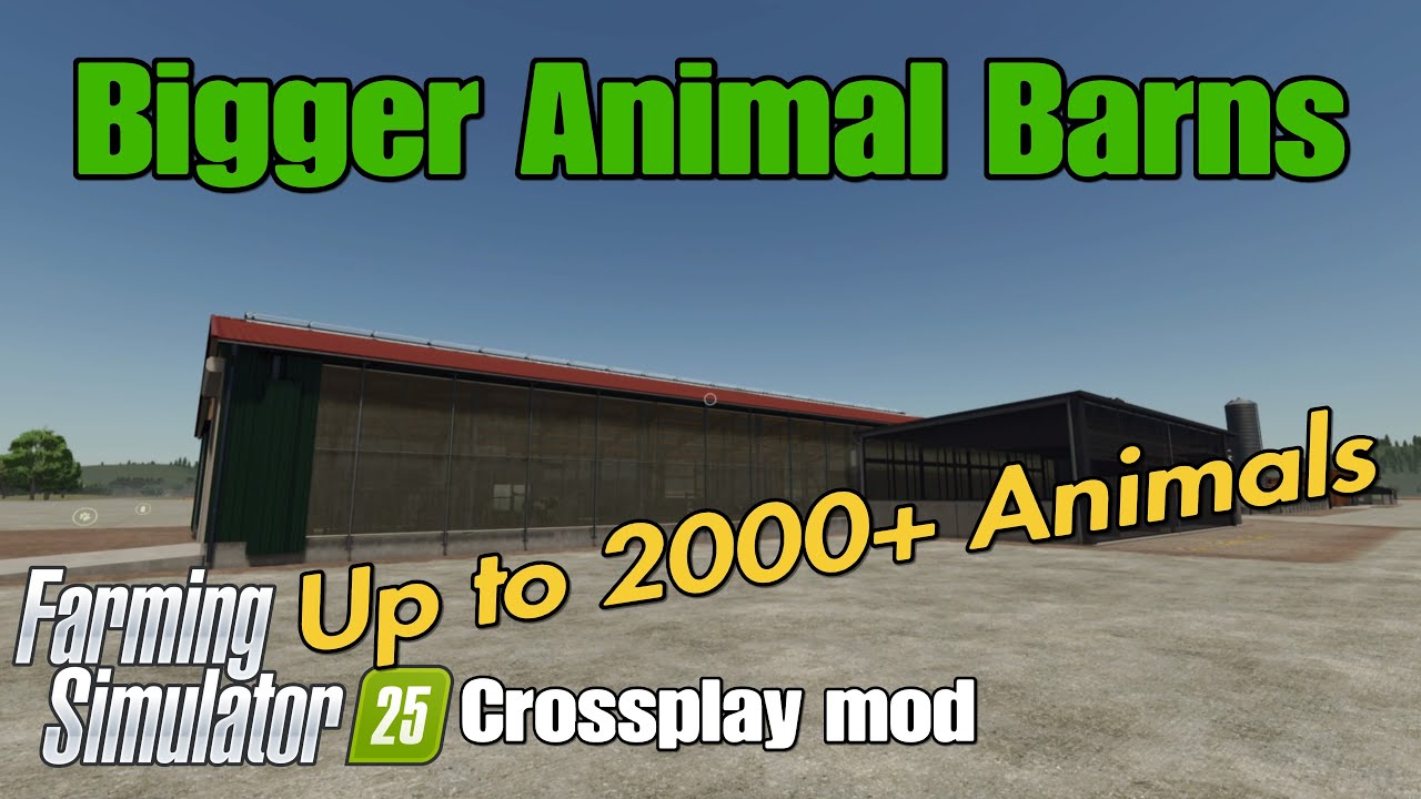 Bigger Animal Barns / FS25 crossplay mod