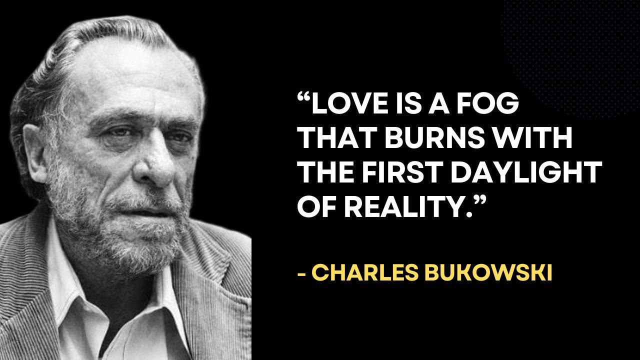 25 Brutally Honest Charles Bukowski Quotes That Hit Hard