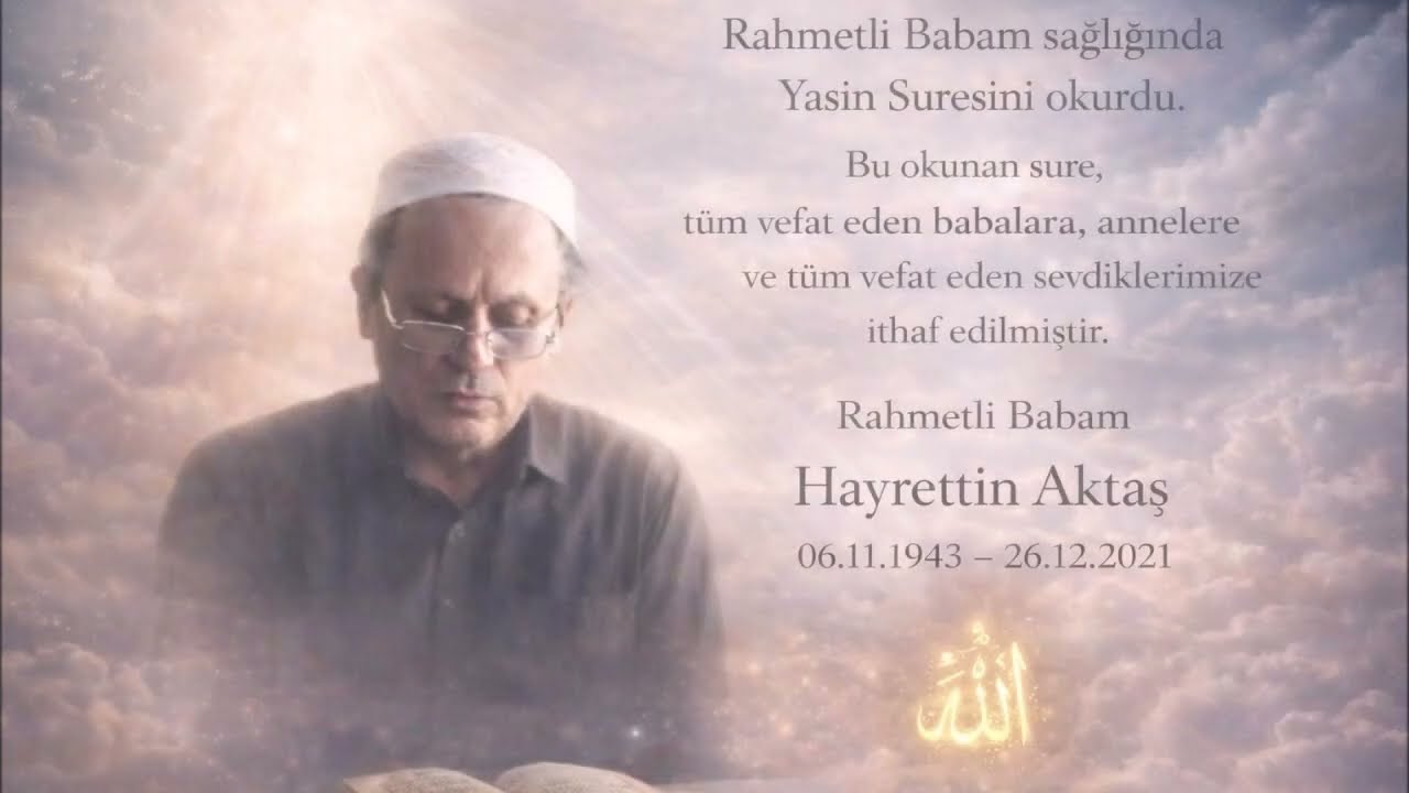 Surah Yasin – Quran Recitation | Babamın Sesi / In Loving Memory