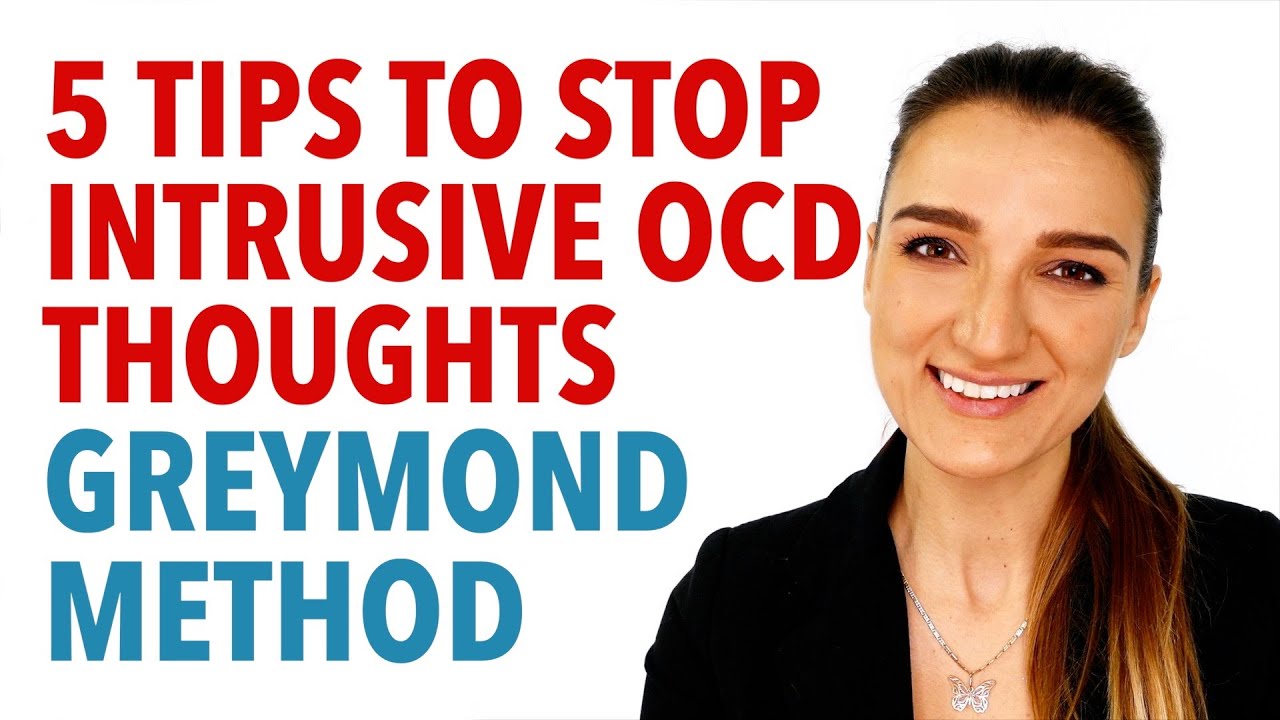 5 Tips To Stop Intrusive OCD Thoughts