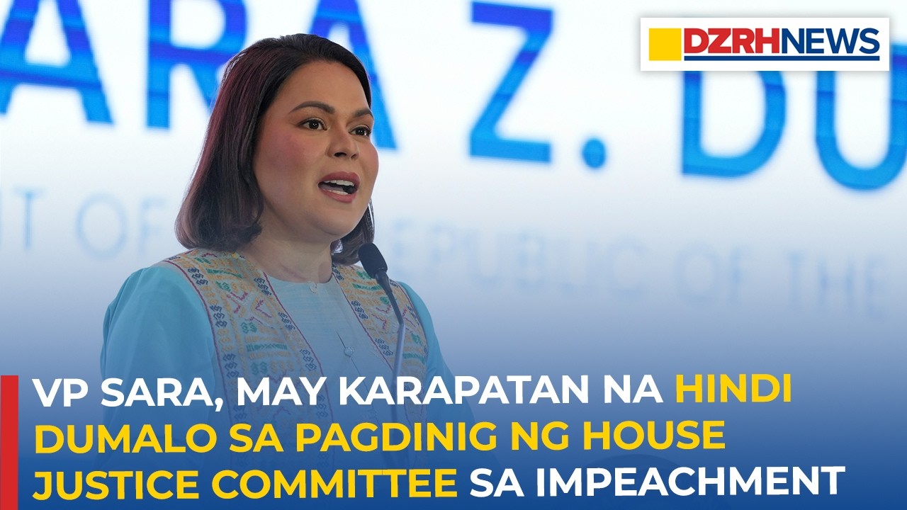 VP Sara, may karapatan na hindi dumalo sa pagdinig ng House Justice Committee sa impeachment