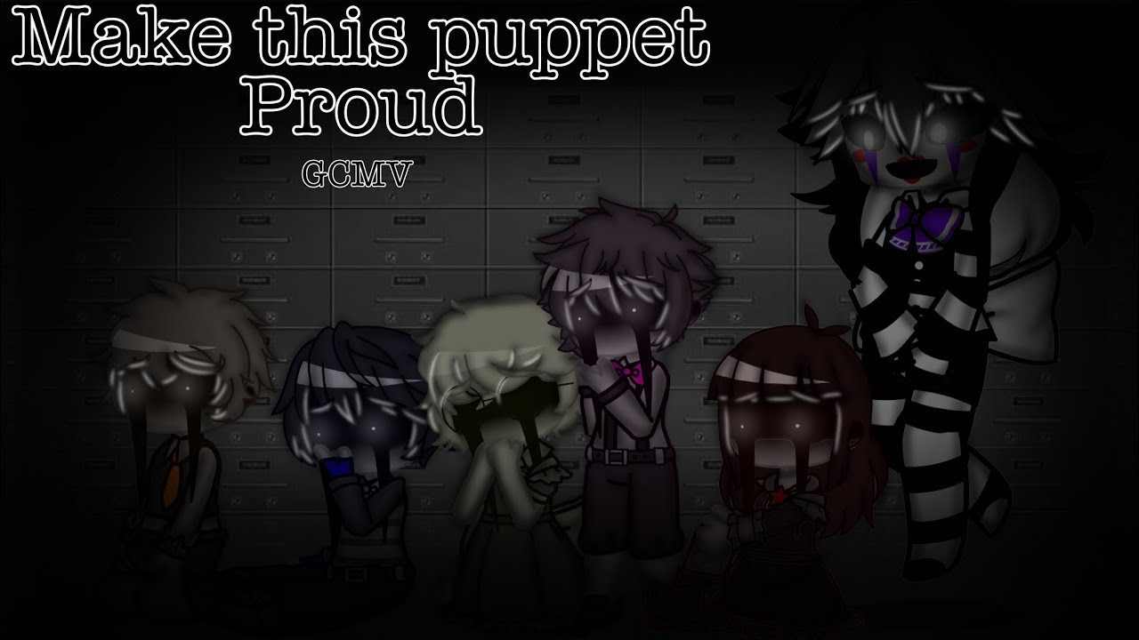 Make this puppet proud || GCMV || gacha club || FNaF || by Charlotte glitch