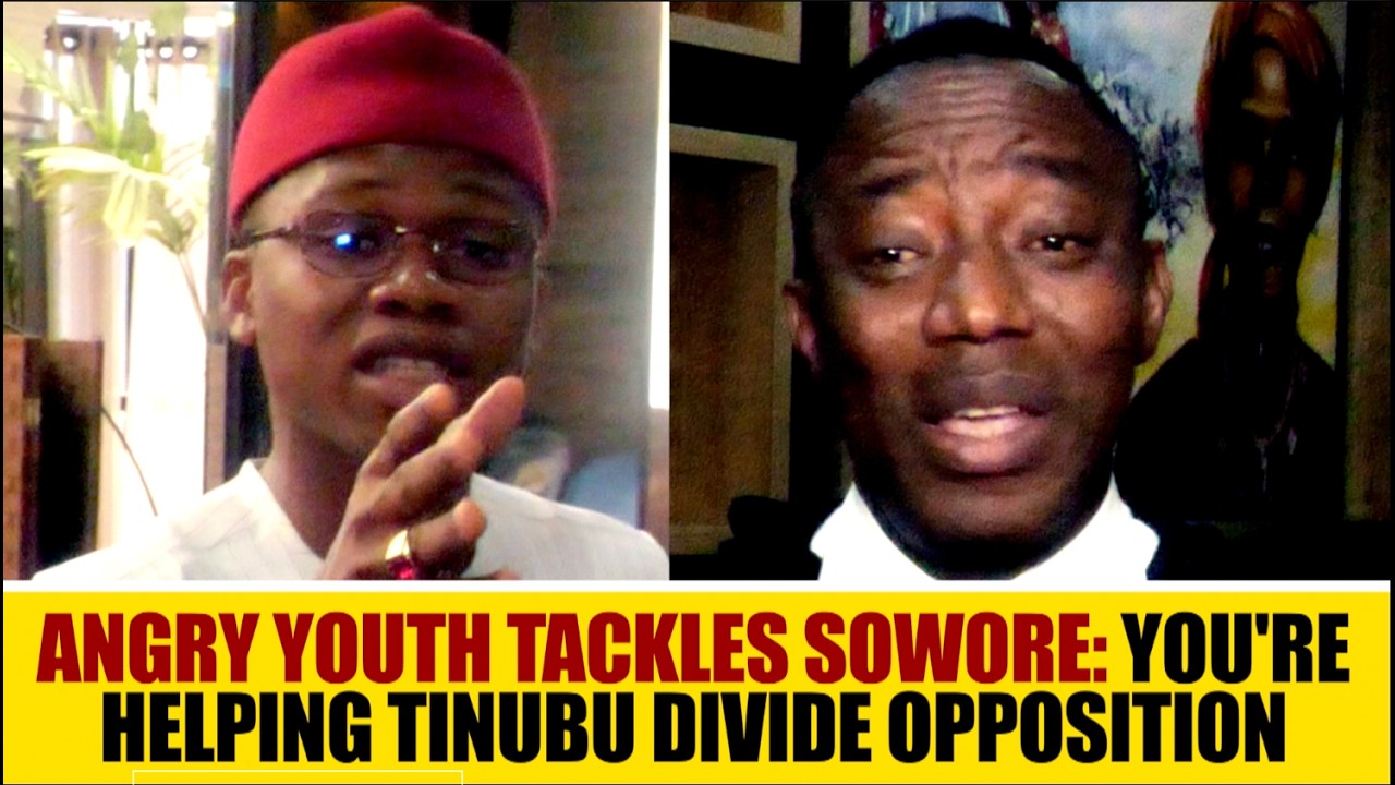 Angry Youth Confronts Sowore - You're Helping Tinubu's Govt By Dividing Opposition - Sowore' Defends