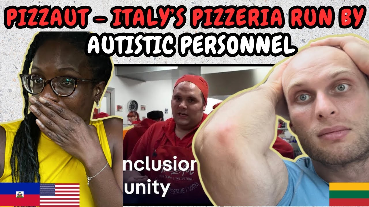 REACTION TO PizzAut &ndash; Italy's First Pizzerias Run by Autistic Personnel | FIRST TIME WATCHING