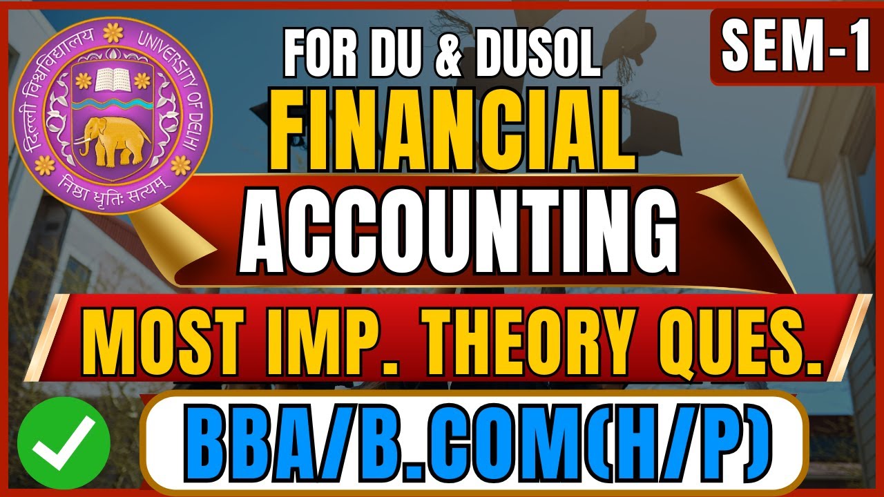 Financial Accounting Most Important Theory Questions | PYQ | DU DUSOL Exam | Complete Revision