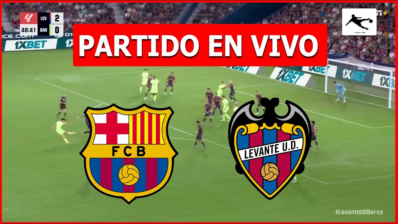 ✅ BARCELONA vs LEVANTE EN VIVO 🏆 JUEGA LAMINE YAMAL LA LIGA ESPAÑOLA