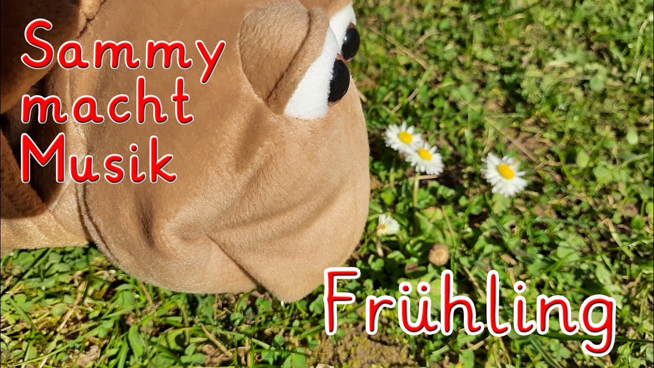 Sammy macht Musik 15 - Frühling - Homeschooling Musik