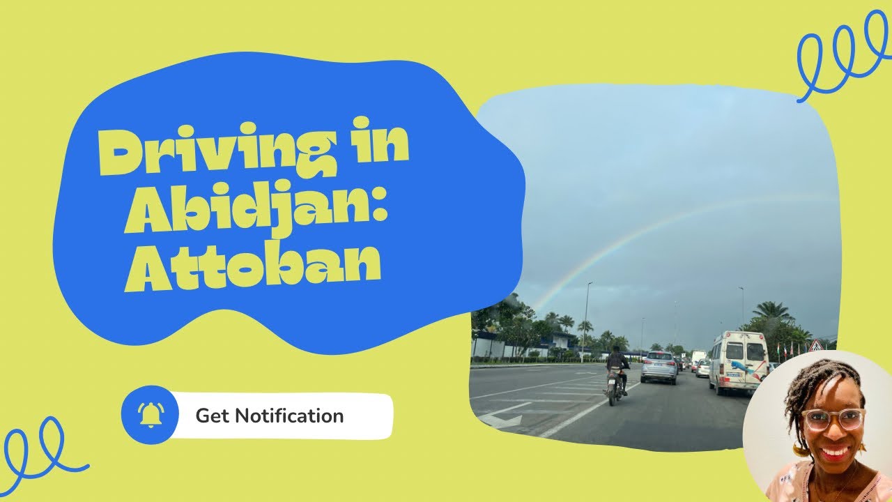 driving in Abidjan  Attogban rue des jardins