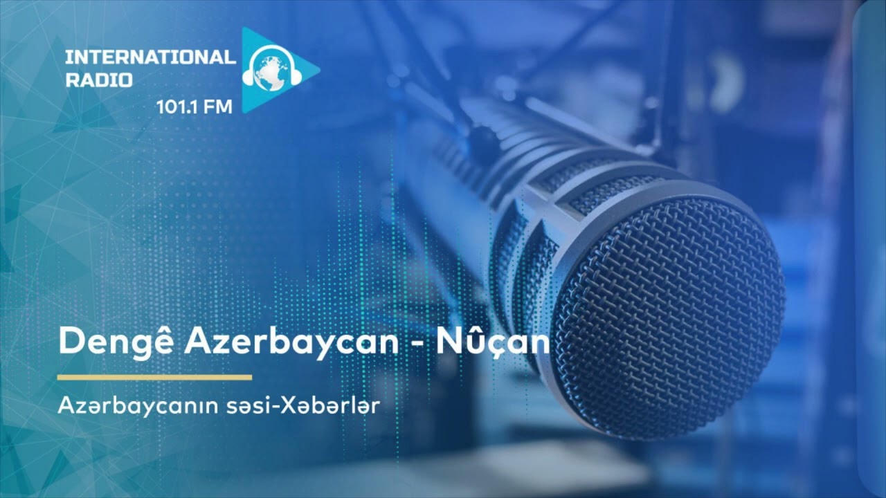 Deng&ecirc; Azerbaycan - N&ucirc;&ccedil;an