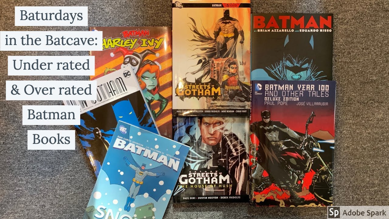 Baturdays in the Batcave: Under rated & Over rated Batman Books