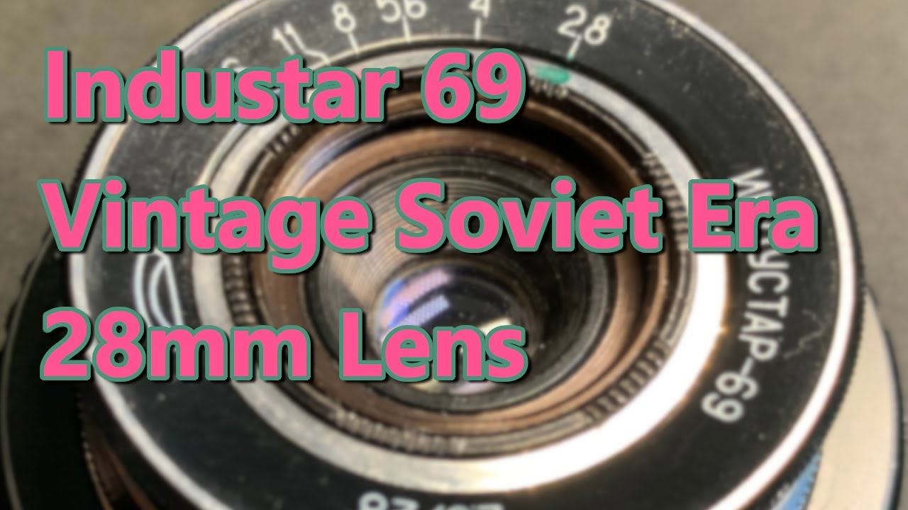 Industar 69 28mm Vintage Soviet Film Lens Test on a Sony Mirrorless Camera - tested on A7 and NEX 7.
