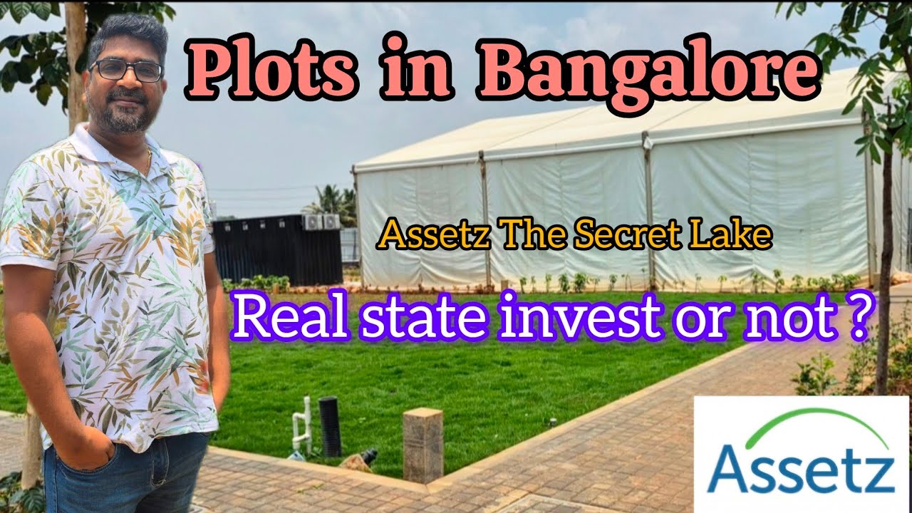 Assetz The Secret Lake | Plots in Bangalore | Real State investment | New Plots in Bangalore