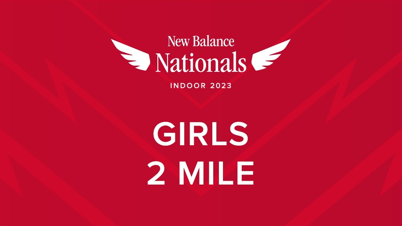 Girls 2 Mile - New Balance Nationals Indoor 2023
