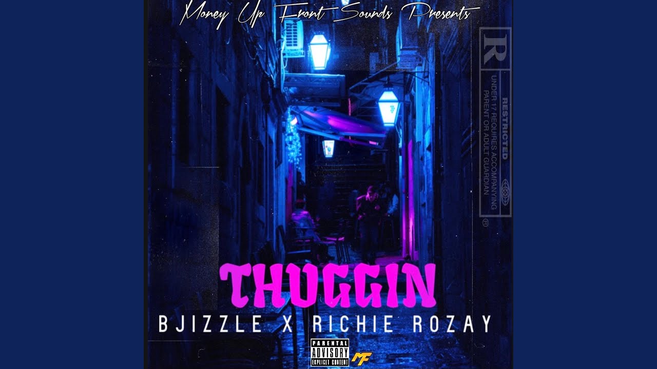 Thuggin (feat. Richie Rozay)
