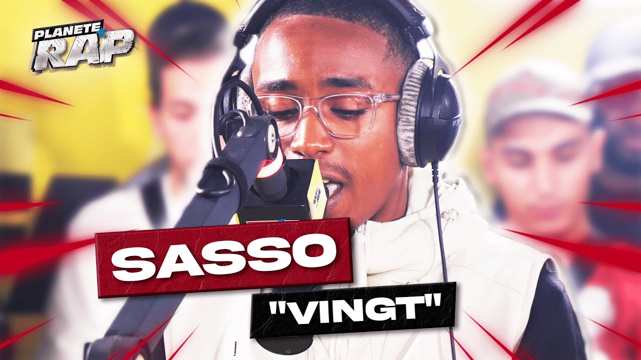 Sasso - Vingt #PlanèteRap