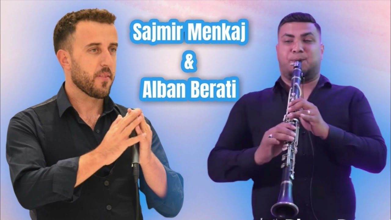 Sajmir Menkaj & Alban Berati - Kolazh Sulove & Jugu 2022