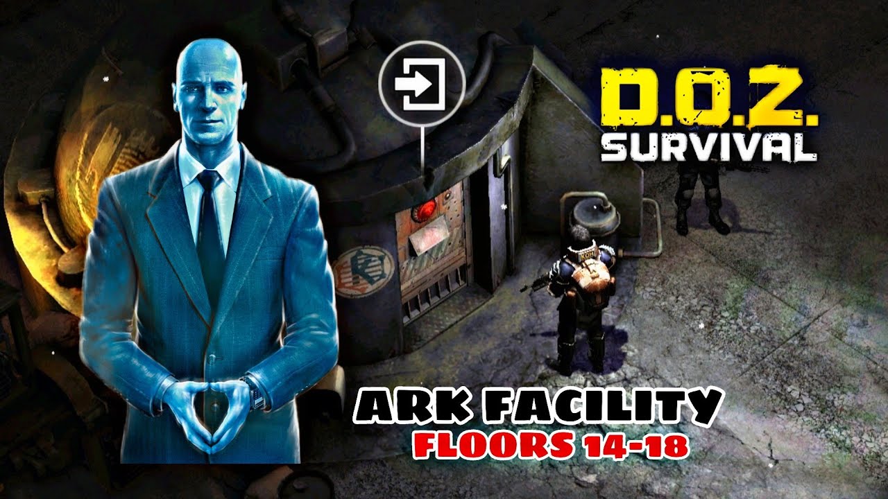 Ark Facility Floors 14-18 | DOZ SURVIVAL