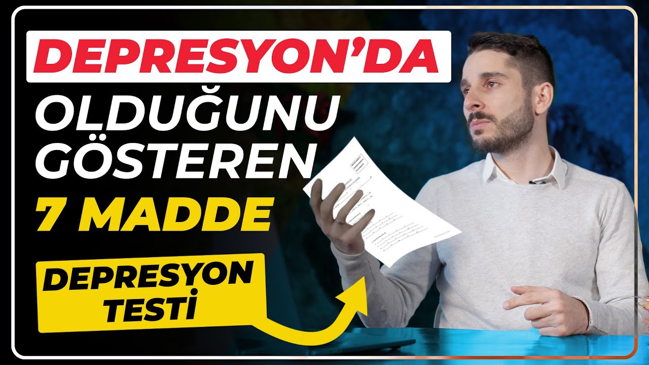 Depresyonda Olduğunuzu Gösteren 7 MADDE! - DEPRESYON TESTİ   (İlaçsız Çözüm!)