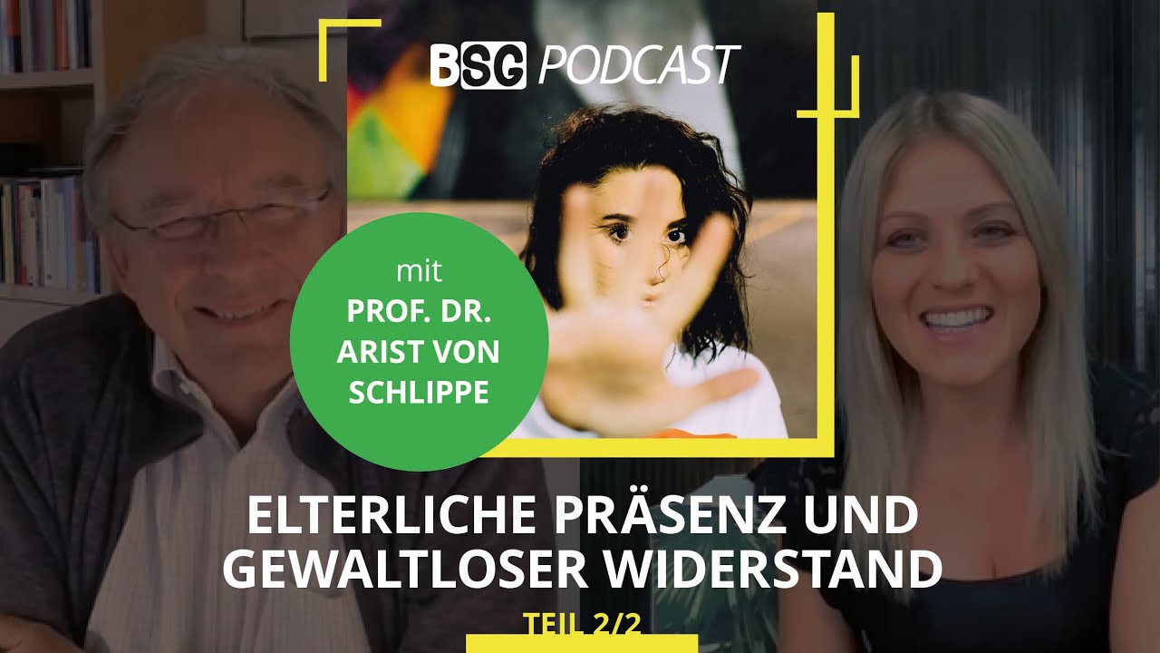 [Podcast] Elterliche Pr&auml;senz und gewaltloser Widerstand - mit Prof. Dr. Arist von Schlippe (Teil 2)