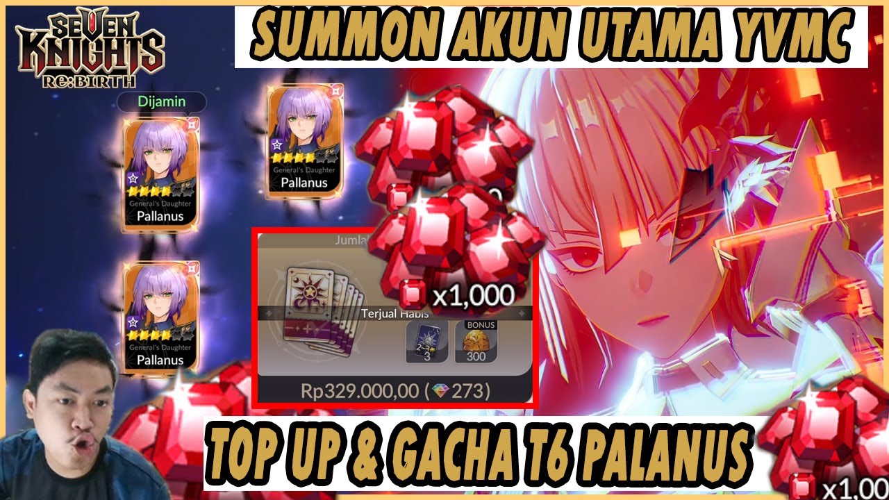 🔥🔥TOP UP & GACHA AKUN UTAMA YVMC UNTUK TC6 PALANUS [HOKI SEABAD GUYS] -  SEVEN KNIGHTS RE:BIRTH