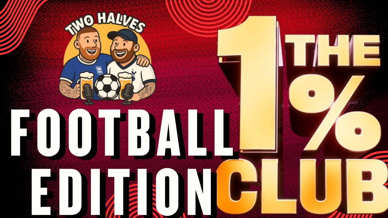 THE 1% CLUB (FOOTBALL EDITION)