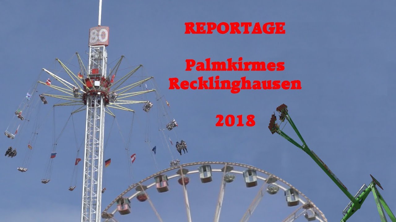 Reportage 621. Palmkirmes Recklinghausen 2018 [kirmes-fabian.de]
