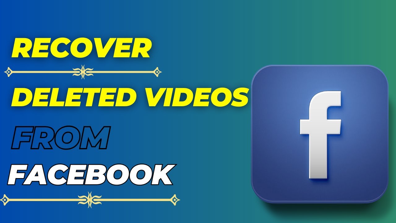 How To Recover Deleted Videos From Facebook? Restore Deleted Videos On Facebook After 30 Days