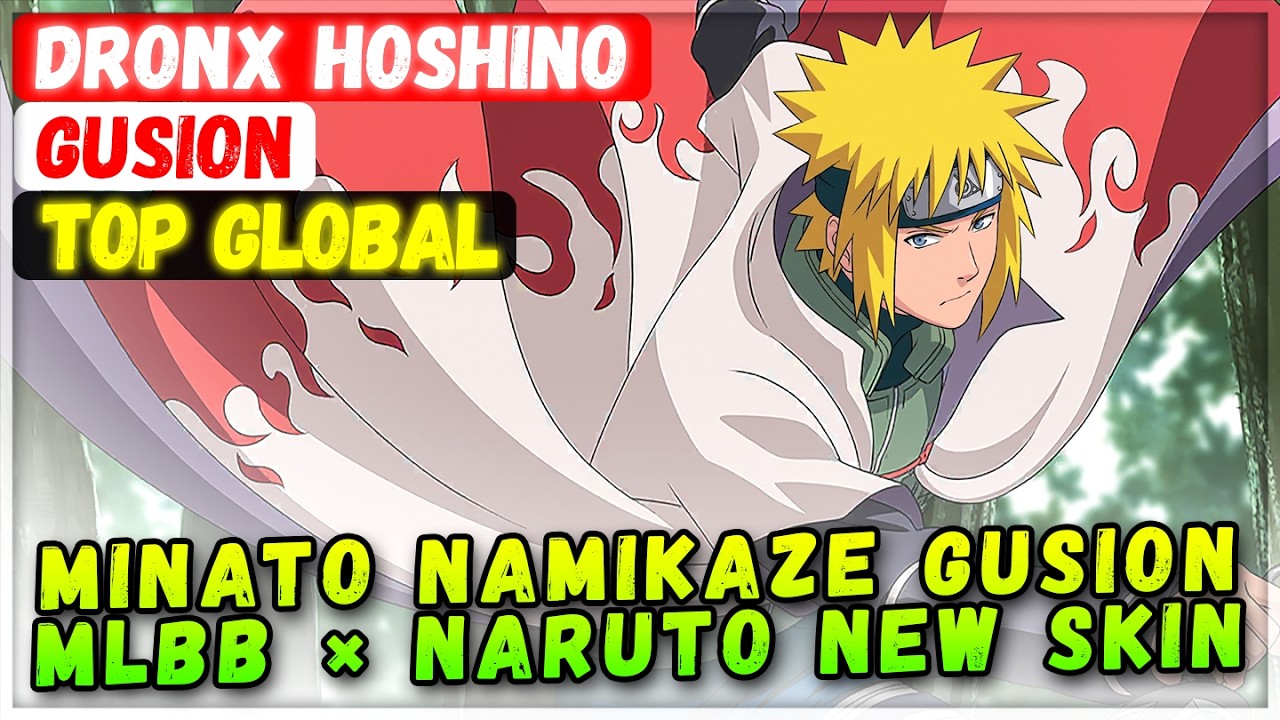 Minato Namikaze Gusion MLBB &times; NARUTO NEW Skin Gameplay [ Top Global Gusion ] dronx hoshino